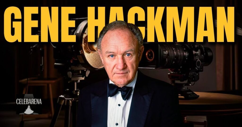 Career Highlights That Defined Gene Hackman’s Legacy