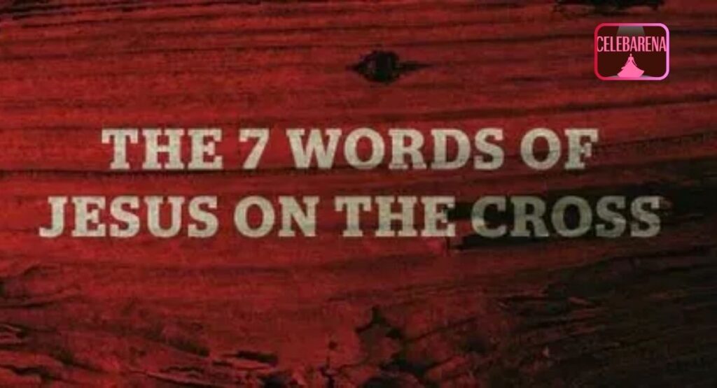 The Seven Last Words of Jesus on the Cross